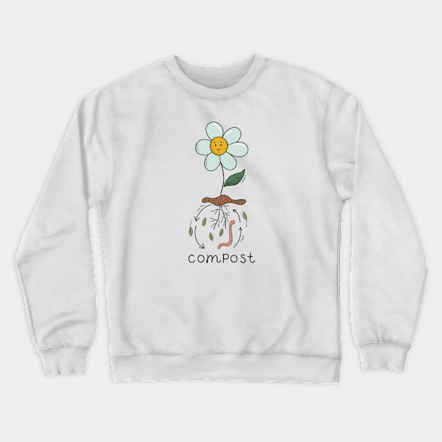 Flower in pile of ground, Composting process Crewneck Sweatshirt by DanielK